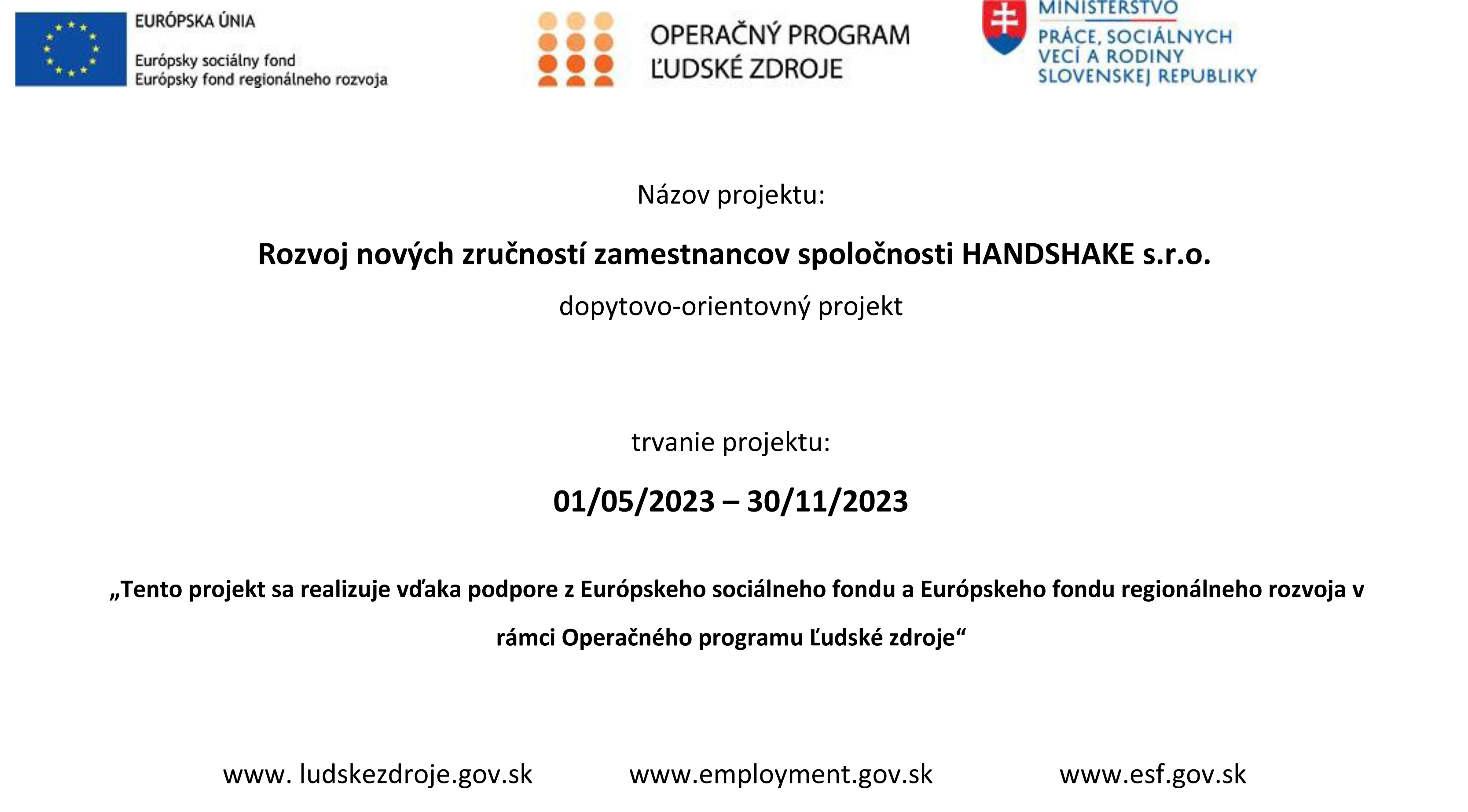 Rozvoj nových zručnosti zamestnancov spoločnosti HANDSHAKE s.r.o.